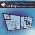DJ Icey – Essential Elements >> The Breaks Element [London-Sire Records, 2001]