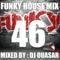 Funky House Mix 46