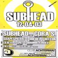 Subhead (Dj Set) @ Achtermai Chemnitz - 12.04.2003