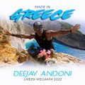 MADE IN GREECE - DEEJAY ANDONI GREEK MEGAMIX 2022