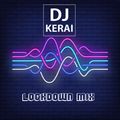 DJ Kerai - Lockdown Mix 2020 (Rnb, Urban, Hip-hop & Oldschool)