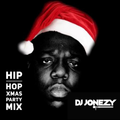 DJ Jonezy - Xmas Hip Hop Party Mix