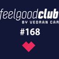 Feel Good Club uz Vedrana Cara #168 / 30.9.2023. /