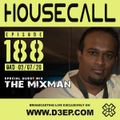 Housecall EP#188 (09/07/20) incl. a guest mix from The Mixman