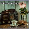 Music for Memory - Colección del Café 2019-07 Vol 1