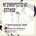 Retrospective Techno # 16 - Matheux,Mathaeus 1995