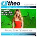 2022 - Hard House Mix-04 DJ Theo Feat. DJ Brad-B - Free Show