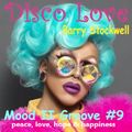 Mood II Groove #9 - DISCO LOVE !