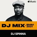 DJ SPINNA - BMM 2021 DJ MIX / PART 2