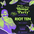 Riot Ten x Dim Mak Stay in Your Damn House Party