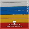 Balearic Ultras - 26.07.2021