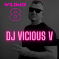 WiLDMIX 8 - DJ Vicious V - Freestyle-OldSchool-90s House