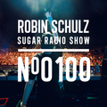 Robin Schulz | Sugar Radio 100