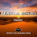 Dirk - Host Mix - MAGNA SONIS 077 (18th May 2022) on TM-Radio Radio Cut