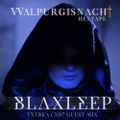 BLAXLEEP - CXB7 RADIO #298 WALPURGISNIGHT HEXTAPE