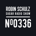 Robin Schulz | Sugar Radio 336