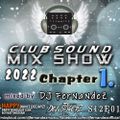 Club Sound Mix Show - 2022 Chapter 1. mixed by Dj FerNaNdeZ