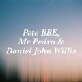 The Extended Play Sessions w/ Mr Pedro, Pete BBE & Daniel Willis  - 11th September 2021