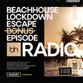 Beachhouse Radio - August 2020 - Lockdown Escape (Episode Eight) - with Royce Cocciardi