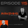 Awakening Episode 115 with a second hour guest mix from Ivano Bellini
