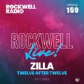 ROCKWELL LIVE! ZILLA @ TWELVE AFTER TWELVE (WASHINGTON D.C.) - OCT 2022 (ROCKWELL RADIO 159)
