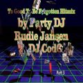 Party DJ Rudie Jansen & DJ Codo Too Good To Be Forgotten Hitmix 3