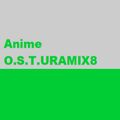 Anime O.S.T.URAMIX8