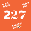 Trace Video Mix #227 by VocalTeknix