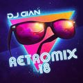 DJ Gian - Retromix 80's In The Mix Vol 18 (Section The 80's Part 3)