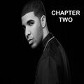 The Drizzy Saga - Chapter 2: Lonely At The Top