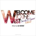 Welcome to the WEST -Smooth & Summer Edition- Made in 2012
