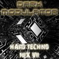 HARD TECHNO MIX VII From DJ DARK MODULATOR