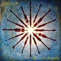 François K - Synthetic Dreams