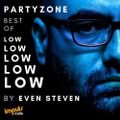 Even Steven - PartyZone @ Radio Impuls Best Of LOW LOW LOW - Ian 2020 - Ad Free Podcast