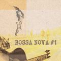 Bossa Nova #1 JoãoGilberto/StanGetz/GilbertoGil/ViníciusdeMoraes/LuizHenrique/Baden Powell/SomTrês