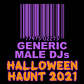Halloween Haunt 2021 - Generic Male DJs