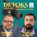 DETOKS POLITYCZNY x Mirosław Oczkoś x Tomasz Sekielski x radiospacja [30-01-2021]
