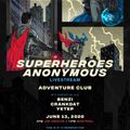 Adventure Club x Superheroes Anonymous
