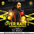 Deejay Rizzla-OverRate 1 (Reggae Caution)