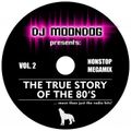 DJ Moondog The True Story Of The 80's 2