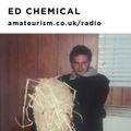 Ed Chemical - 'A Kaleidoscopic Walk Through Glastonbury' for Amateurism Radio (26/6/2020)