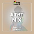 Ras Kwame #TBT Mix - Bashment & Afrobeats
