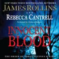 Innocent Blood -  The Order of the Sanguines Series, Book 2 By: James Rollins, Rebecca Cantrell