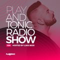 Play And Tonic Radio Show 054 hosted by Luke Bess