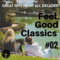 Feel Good Classic Hits Decades Hits # 02