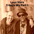 Leon Ware Tribute Mix Part 1 - DJ Friction
