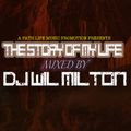 The Story of My Life Mixed by DJ Wil Milton