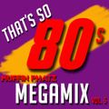 DJ MARCEL AUCOIN   present ..... THAT'S SO 80s MEGAMIX Vol 5