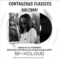 #ContagiousClassics: Aaliyah Edition