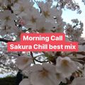 Morning Call Sakura Chill best mix
